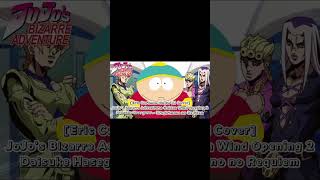 Eric Cartman singsAI Cover JJBA Golden Wind OP 2 Daisuke Hasegawa  Uragirimonono Rekuiemu [upl. by Gninnahc]