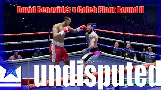 Undisputed  David Benavidez v Caleb Plant Round II [upl. by Enitsirhk70]