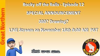 Three Hundred 300 Announcement  Rocky Off The Rails  Episode 12 [upl. by Omsare]