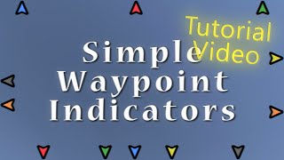 Simple Waypoint Indicators  Tutorial Video  Unity Asset Store [upl. by Ogdon]