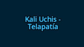 Kali Uchis  Telapatía lyrics [upl. by Anelahs]