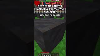 SERWER MINECRAFT NA KTÓRYM ZAROBISZ Part 5 [upl. by Artcele]