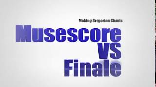 Musescore vs Finale  Making Gregorian Chants [upl. by Amalburga606]