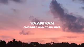 Yaariyaan  Amrinder Gill Ft Dr Zeus slowed And Reverb [upl. by Germana]