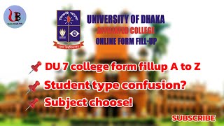 7college form fillup A to Z  ৭ কলেজের ফরম পুরন বিস্তারিত [upl. by Silrak891]