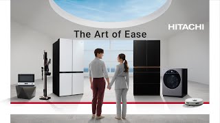 Hitachi Home Appliances  The Art of Ease [upl. by Noland]