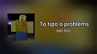 To tipo o problems ft RimbuRobb [upl. by Daub816]