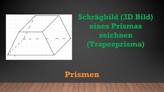 Prismen  Schrägbild eines Prismas Trapezprisma zeichnen  Mathe einfach erklärt [upl. by Euqinomod]