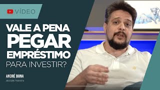 Vale a pena pegar empréstimo para investir [upl. by Atalaya]