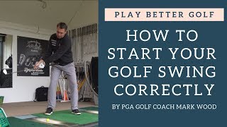 How to Start your Golf Swing Correctly [upl. by Consuelo]