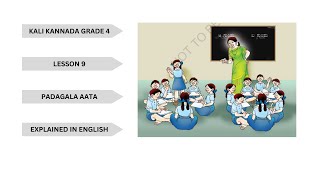 KALI KANNADA GRADE 4 LESSON 9 PADAGALA AATAಪದಗಳ ಆಟ Explained in ENGLISH [upl. by Nappy]