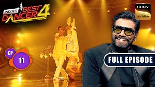 Indias Best Dancer S4  Best Foot Forward With Remo  Ep 11  Full Episode  17 Aug 2024 [upl. by Tosch857]