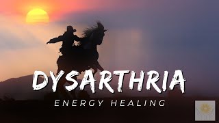 Dysarthria Energy Healing  Healing at Hand [upl. by Polinski]