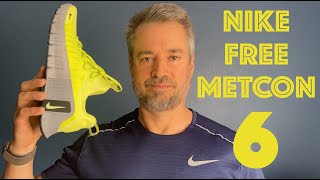 Nike Free Metcon 6 Shoe Review  including Versus Metcon 9 [upl. by Jory]