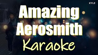 Amazing  Aerosmith Karaoke HD Version [upl. by Irb]