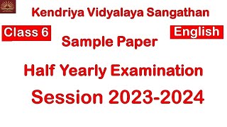 PART 1 Half Yearly Exam Question Paper  Class6 English 2023 CBSE Paper [upl. by Refinnej]