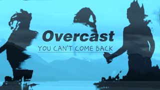 Overcast You cant come back Remastered 25th Anniversary [upl. by Itsirhc]