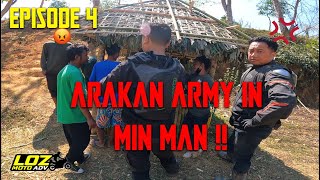 Arakan Army in min MAN   Mizoram Chhim tawp Khaikhy Ride  Ep4 Lungpuk to Chhimtawp [upl. by Kartis]