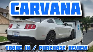 Carvana Review  Trade in and purchase  Mustang Shelby GT500  My first ‘cool’ car [upl. by Penland]