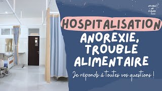 Hospitalisation anorexie trouble alimentaire  FAQ [upl. by Huntlee]