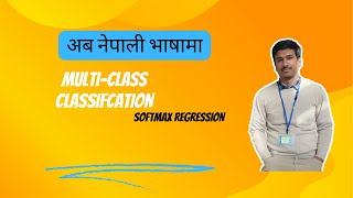 Multiclass Classification  Softmax Regression  Explained in Nepali [upl. by Blondell]