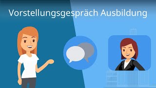 Vorstellungsgespräch Ausbildung  die besten Tipps zur Vorbereitung [upl. by Ilyse142]