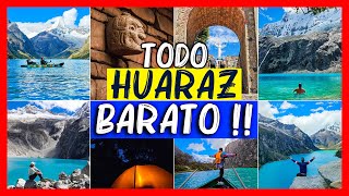 Huaraz 2024 SUPER BARATO‼️🏞️ 12 Lugares turisticos en 4 dias✈️🌋 Peru 4K turismo Laguna 69 Paron [upl. by Oibirot]