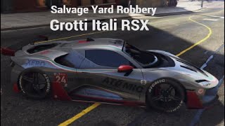 GTA V Salvage Yard RobberyGrotti Itali RSX [upl. by Flessel193]