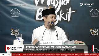 LIVE Persiapan Terbaik Menuju Ramadhan  Ustadz Abdullah Zaen Lc MA [upl. by Adnalu]