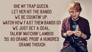 Ed Sheeran  Trap Queen Lyrics [upl. by Soinski529]