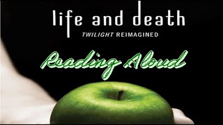 Reading Aloud  Life and Death by Stephenie Meyer  Chapter 1 First Sight [upl. by Hutchison]