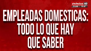 Empleadas domésticas todo lo que hay que saber [upl. by Siegel]