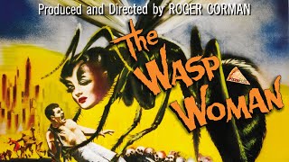 The Wasp Woman 1959 ROGER CORMAN [upl. by Campball]