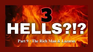 3 Hells  Part 9  The Rich Man amp Lazarus [upl. by Aicinad555]