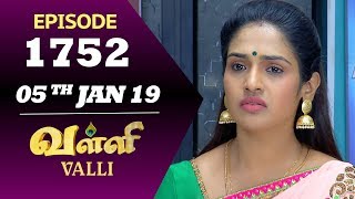 VALLI Serial  Episode 1752  05th Jan 2019  Vidhya  RajKumar  Ajay  Saregama TVShows Tamil [upl. by Annuhsal84]