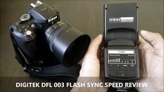 digitek dfl 003 flash  sync speed [upl. by Lukasz]