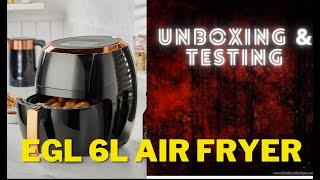 EGL Air Fryer 6L Digital Black and Rose Gold with Window  Unboxing amp Testing [upl. by Dnalyar535]