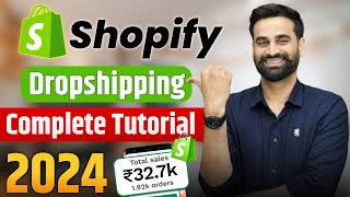 Earn 14 Lakh Per Month Using Shopify Dropshipping  Shopify Dropshipping Complete Tutorial 2024 [upl. by Yrrap813]