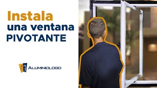 CÓMO INSTALAR TU PROPIA VENTANA PIVOTANTE PASO A PASO [upl. by Oninotna]