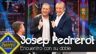 Josep Pedrerol se encuentra con su doble  El Hormiguero [upl. by Tandi]