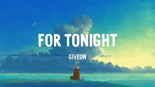 Giveon  For Tonight Lyrics [upl. by Yrollam257]