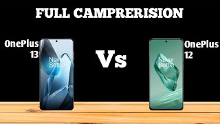 OnePlus 13 Vs OnePlus 12 FULL COMPARISON 🔥 What s the BEST Choice for You [upl. by Cartie]