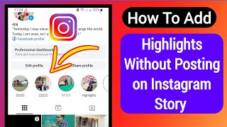 How To Add Highlights on Instagram Without Posting on Story 2024 [upl. by Giorgio273]