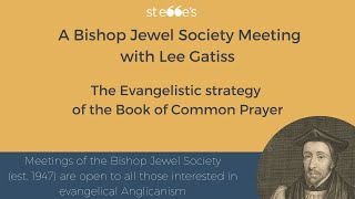 The Evangelistic Strategy of the Book of Common Prayer [upl. by Bibbie]