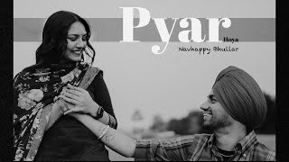 Pyar Hoyia  Navhappy Bhullar  Song inspired By ​⁠​⁠hustindersingh4814 [upl. by Hayn612]