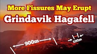 More Fissures May Erupt In Iceland Hagafell Grindavik Volcano 900m amp 100m Fissures Lava [upl. by Adaner]