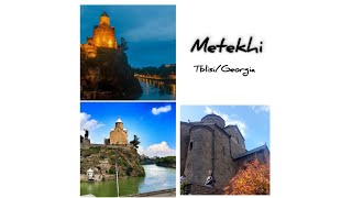 Metexi kilsəsi 🕍  Gürcüstan 🇬🇪 [upl. by Namyw]