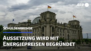 Aussetzung der Schuldenbremse soll mit Energiepreisen begründet werden  AFP [upl. by Olbap]