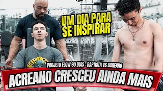 ACREANO CRESCEU AINDA MAIS  CONHECEU UMA NOVA ACADEMIA  PROJETO FLOW 90 DIAS  BAPTISTA VS ACREANO [upl. by Sklar627]