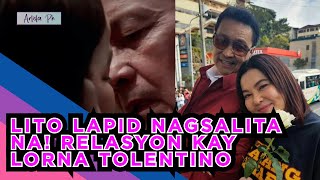 LITO LAPID NAGSALITA NA RELASYON KAY LORNA TOLENTINO [upl. by Claudy]